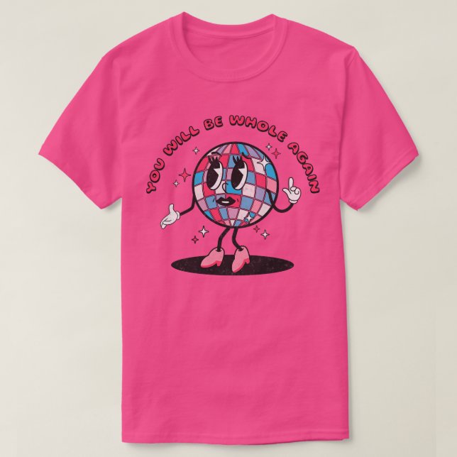 Camiseta Disco Ball Você Estará Inteiro Novamente 1 (Frente do Design)