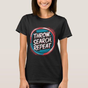 Camiseta Disco de Disc Golf, Lançar Procurar Repetir, Disco
