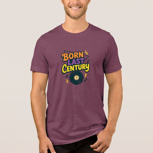 Camiseta Disco de Vinil Engraçado Nascido no Século Passado (Frente)