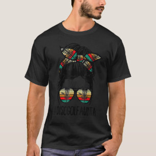 Camiseta Disco Golf Aunta Life Messaging Bun Hair Glass Dis