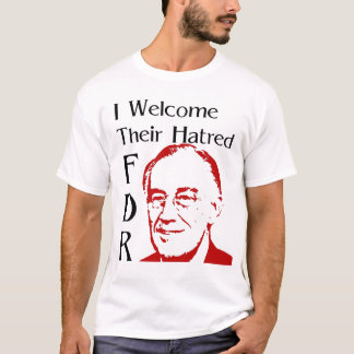 Camiseta Discurso do FDR - Saúdo o seu ódio