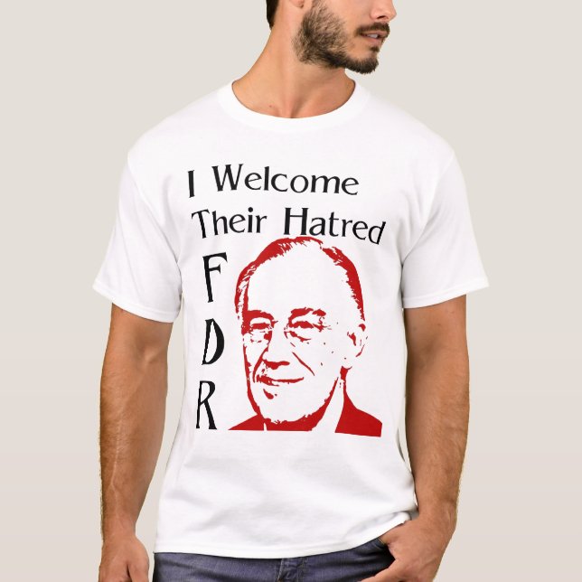 Camiseta Discurso do FDR - Saúdo o seu ódio (Frente)