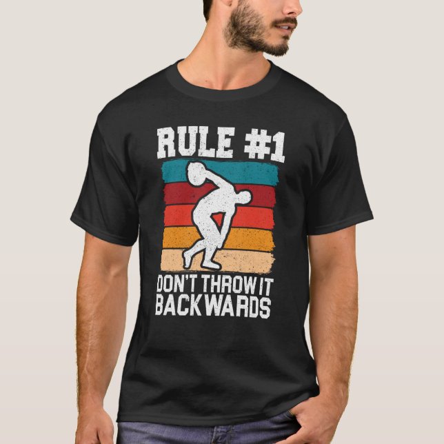 Camiseta Discus Thrower Dont Throw It Backwards Discus Thro (Frente)