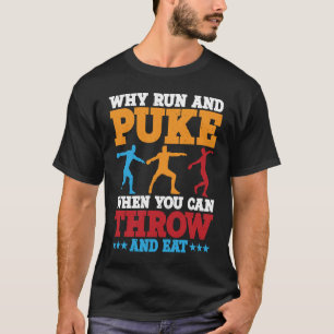 Camiseta Discus Thwer Why Run And Puke Discus Thwing 1