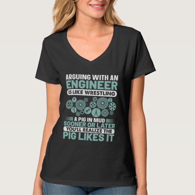 Camiseta Discutir com um Engenheiro é como Lutar com um Por (Frente)