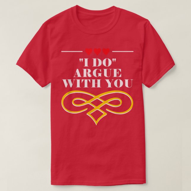 Camiseta Discutir Com Você Humor de Casamento Engraçado Noi (Frente do Design)