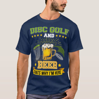 Camiseta Disk Golf and Beer que x27s porque Ix27m aqui Fris