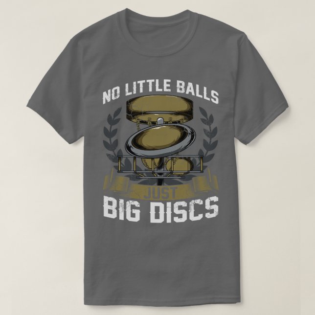Camiseta Disk Golf No Little Balls Apenas Grandes Discos (Frente do Design)