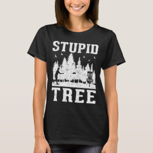 Camiseta Disk Golf Stupid Tree Golf 1