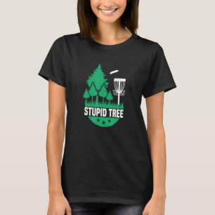 Camiseta Disk Golf Stupid Tree Golf 1