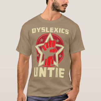 Camiseta Disleics Untie Funny Dysleia Consciência