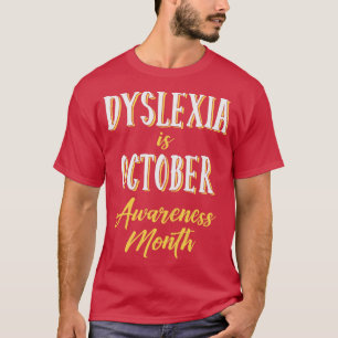 Camiseta Dislexia é Consciência de outubro Mês 7