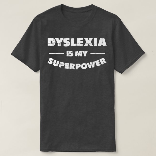 Camiseta Dislexia É Minha Superpotência Disléxica (Frente do Design)