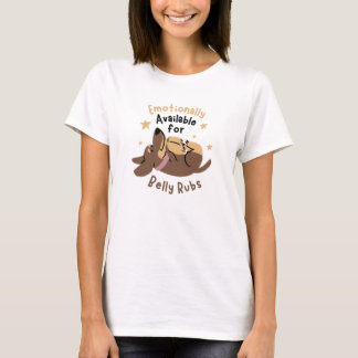 Camiseta Disponível Emocionalmente para Belly Rubs Engraçad