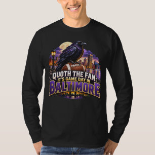 Camiseta Disse o Fã É Dia de Jogo em Baltimore Futebol