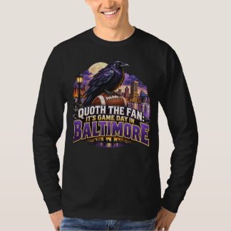 Camiseta Disse o Fã É Dia de Jogo em Baltimore Futebol