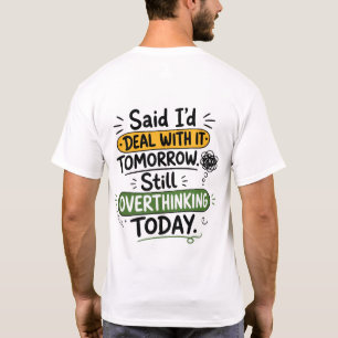 Camiseta Disse que Lidaria com Isso Amanhã