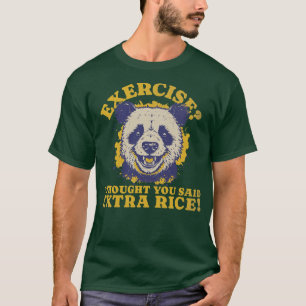Camiseta Disse Que O Exercício Panda Pensava Que Disseste U