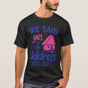 Camiseta Dissemos Sim ao Endereço Nova Casa 2027 Aqueciment