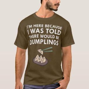 Camiseta Disseram-Me Que Haveria Comidas Japonesas.