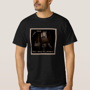 Camiseta Disseram-Me Que Haveria Zumbis!