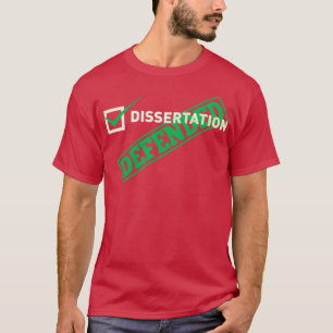Camiseta Dissertação Defendida Para PHD 1