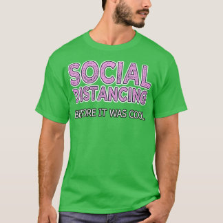 Camiseta Distância Social Antes De Ser Legal