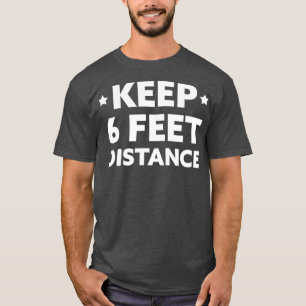 Camiseta Distância social Mantenha 6 pés Distância frent