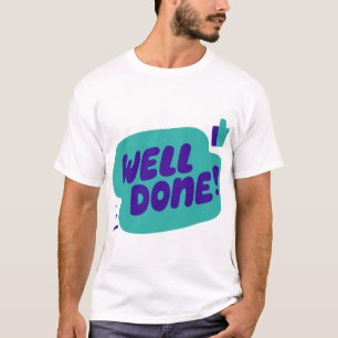 Camiseta Distintivo de motivação Bem feito.