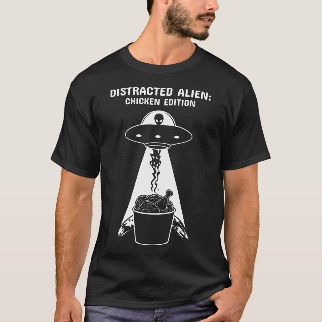 Camiseta Distracted Alien Chicken Edition  Funny Ufo  Fried (Frente)