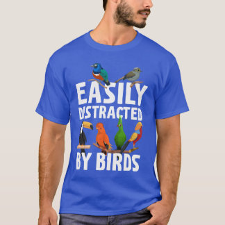 Camiseta Distraído facilmente por Birds Bird Lover, uma vin