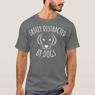 Camiseta Distraído Facilmente Por Cães1