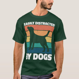 Camiseta Distraído Facilmente Por Cães Cachorros Cachorros 