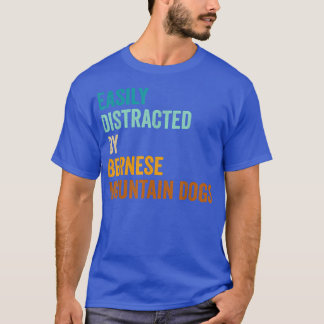 Camiseta Distraído Facilmente Por Cães De Montanha Berneses