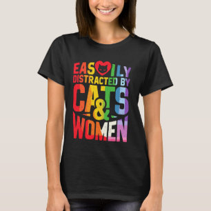 Camiseta Distraído Facilmente por Gatos e Mulheres Orgulho