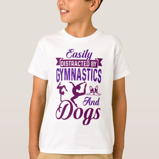 Camiseta Distraído facilmente por ginástica e cães (Frente)
