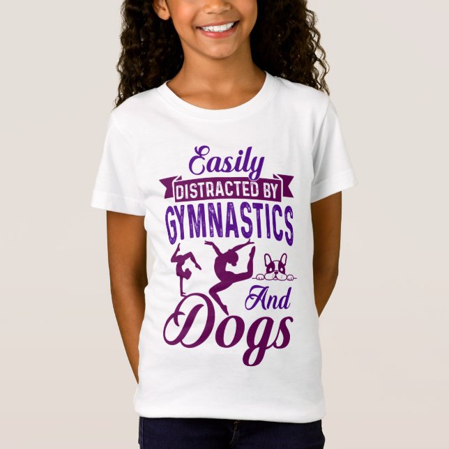Camiseta Distraído facilmente por ginástica e cães (Frente)
