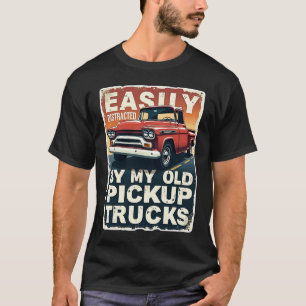 Camiseta Distraído facilmente por meus velhos caminhões de