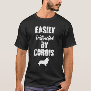 Camiseta Distraído Facilmente Por Mulheres De Corgis