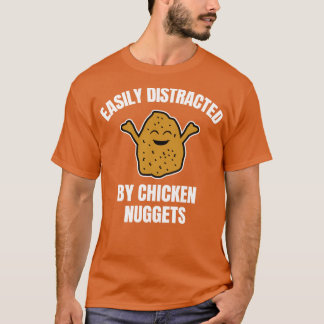 Camiseta Distraído Facilmente Por Nuggets De Frango 1