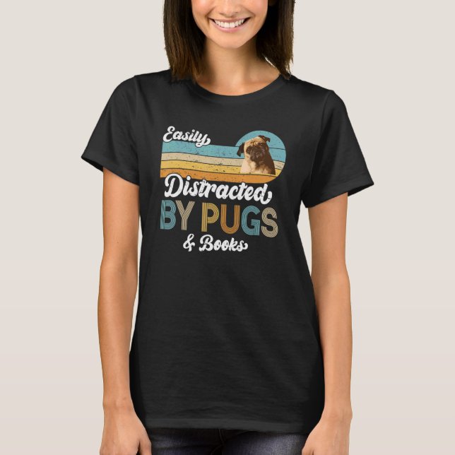 Camiseta Distraído Facilmente Por Pugs & Books Pets Retro (Frente)
