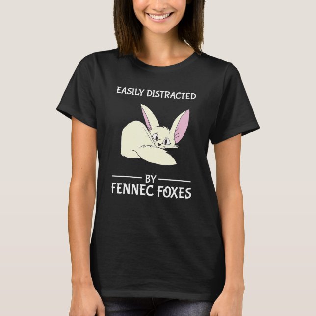 Camiseta Distraído Facilmente Por Raposas Fennec Funny Fox  (Frente)