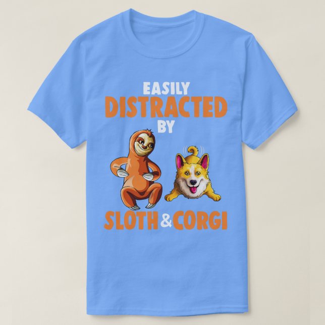 Camiseta Distraido facilmente por Sloths e Corgi Welsh Dogs (Frente do Design)