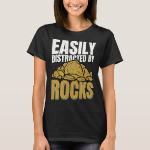 Camiseta Distraído Por Rocks Geologist Rock Graphi