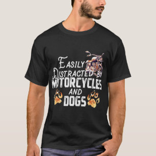 Camiseta Distraídos Facilmente Por Motociclos E Cães Tshi