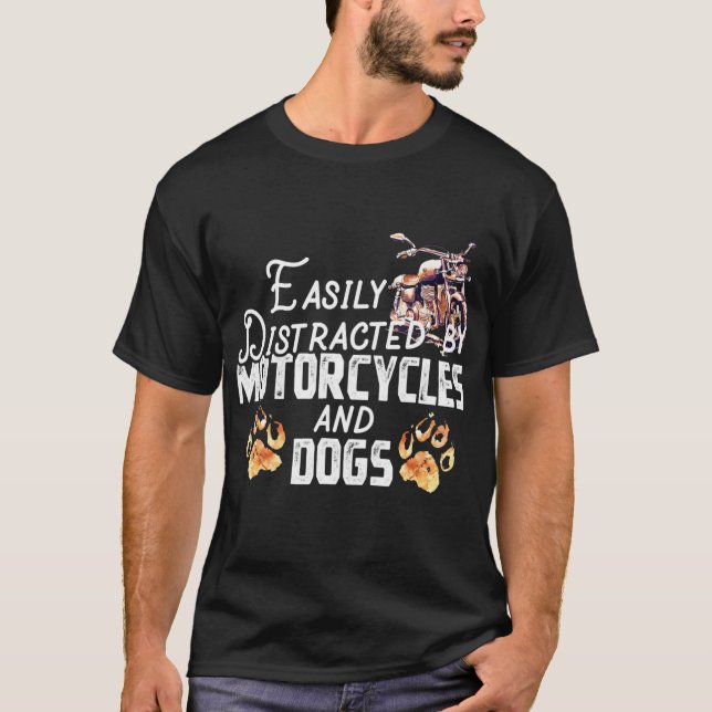 Camiseta Distraídos Facilmente Por Motociclos E Cães Tshirt (Frente)