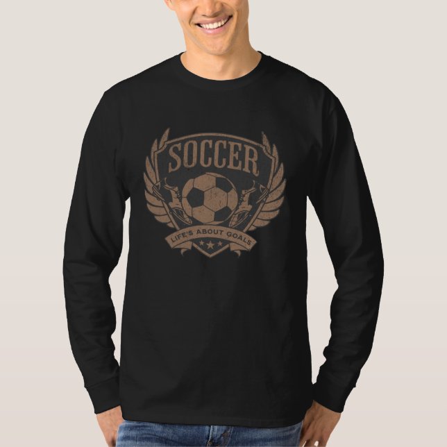 Camiseta Distressed Soccer Player Life s About Goals Soccer (Frente)