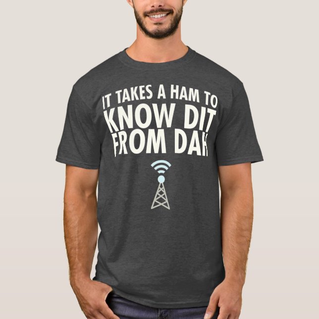 Camiseta Dit From Dah Ham Radio  Morse Code CW Operator_1 (Frente)