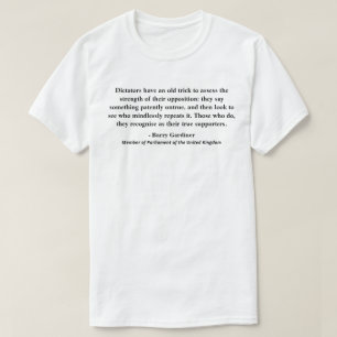 Camiseta Ditadores têm um velho truque para avaliar.......