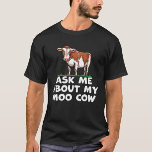 Camiseta Dito de Fazenda Pergunte-me Sobre Minha Vaca Moo